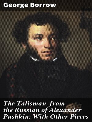 cover image of The Talisman, from the Russian of Alexander Pushkin; With Other Pieces